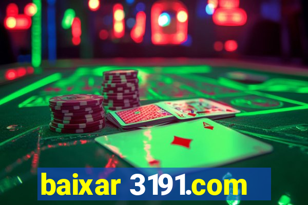 baixar 3191.com